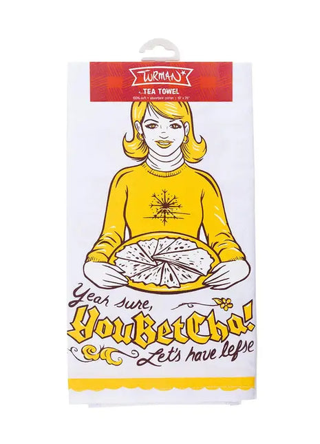 You Betcha Tea Towel