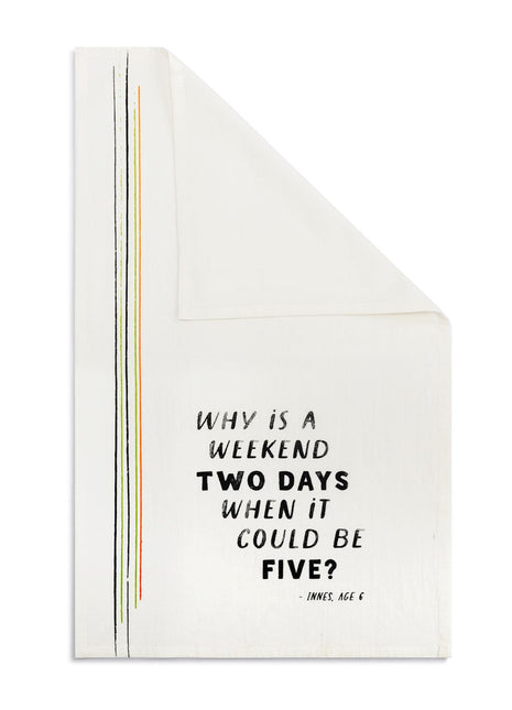 5 Day Weekend Flour Sack Towel