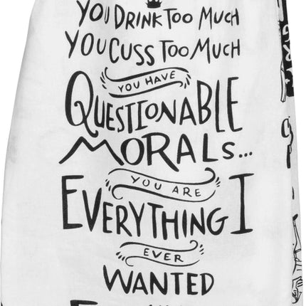 You Drink Too Much, A Friend Kitchen Towel