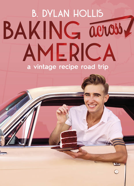 Baking Across America by Dylan Hollis Cookbook