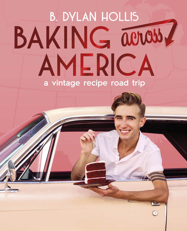 Baking Across America by Dylan Hollis Cookbook