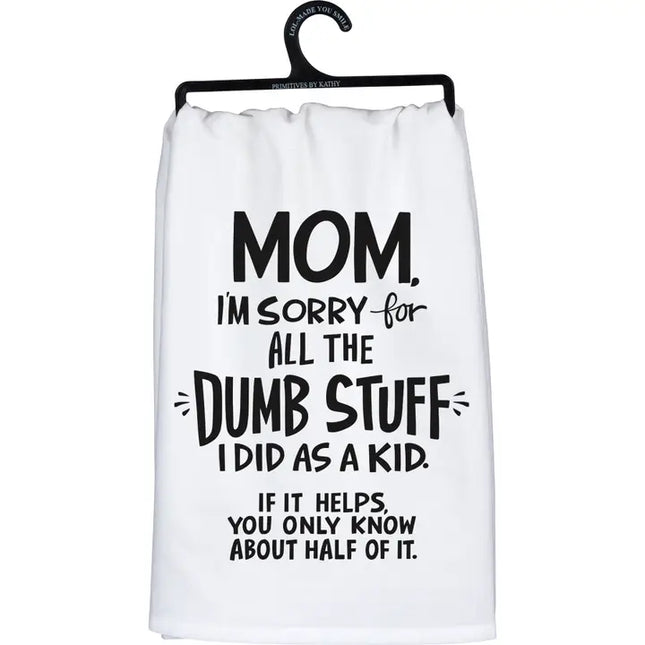 Sorry for the Dumb Stuff I Did Kitchen Towel