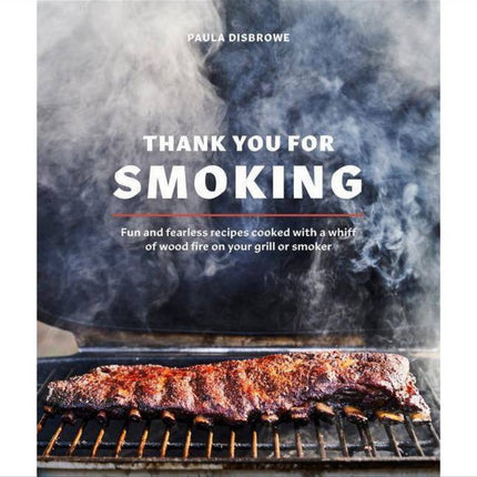 Thank You For Smoking Cookbook