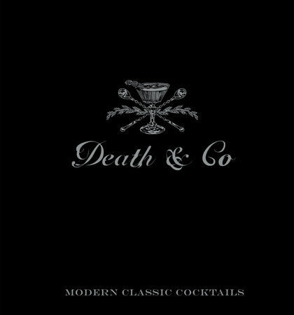 Death and Co. Cocktail Book