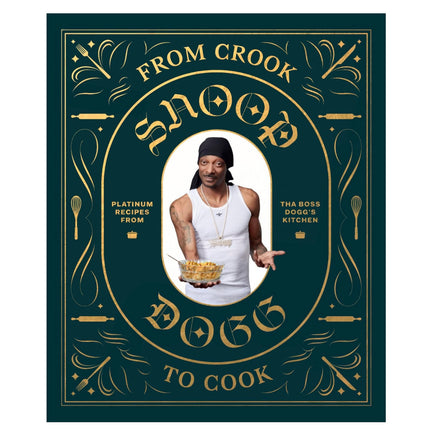 From Crook To Cook Snoop Dogg Cookbook