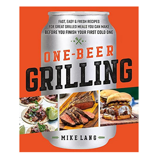 One Beer Grilling Cookbook