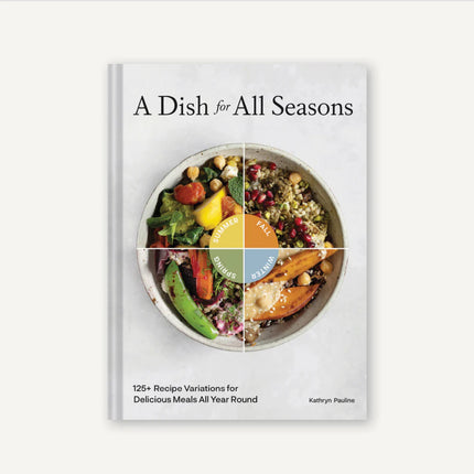 A Dish For All Seasons Cookbook