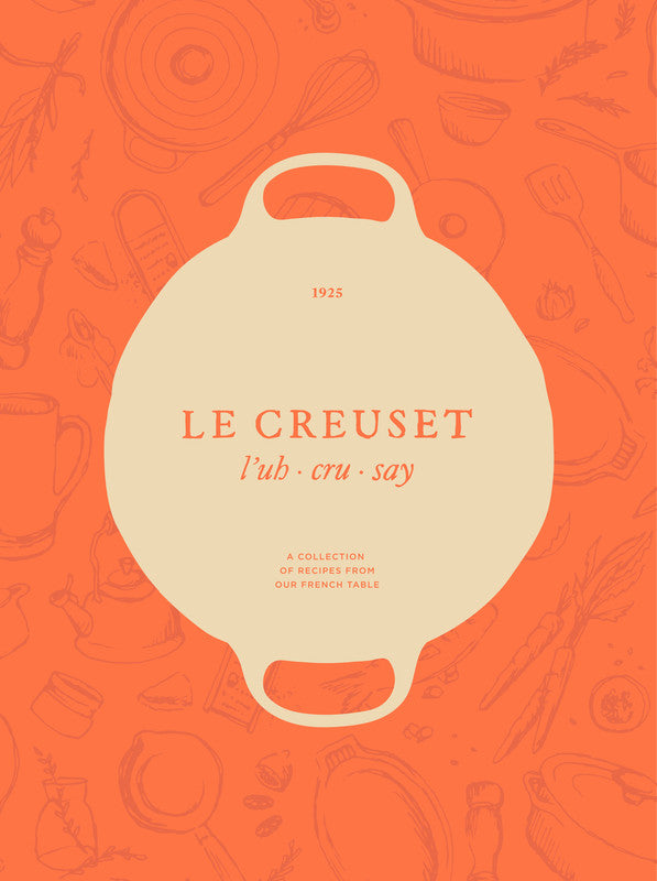 Le Creuset Cookbook