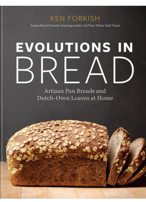 Book cover of 'Evolutions in Bread' by Ken Forkish with a loaf of bread on a wooden surface.
